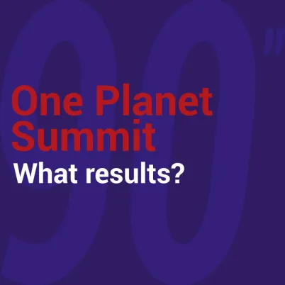 Annuler Enregistrer les modifications One Planet Summit: what results?