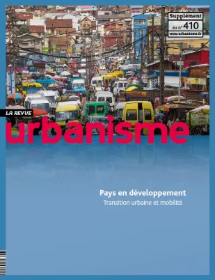 Revue Urbanisme - Supplément « Pays en développement : Transition urbaine et mobilité »