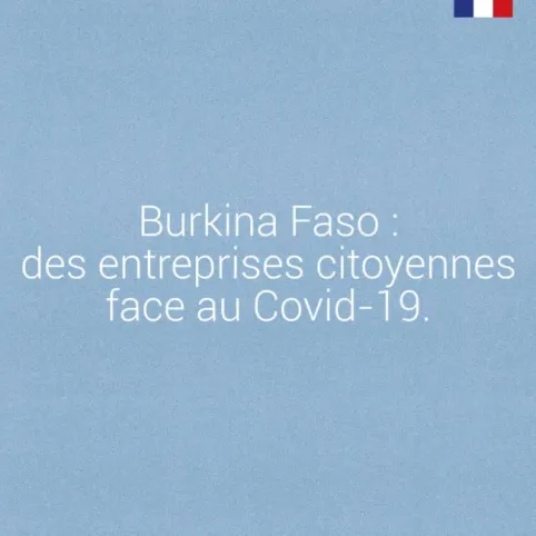 Burkina faso : des entreprises citoyennes face au Covid-19