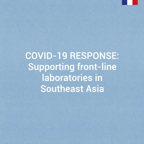 Covid-19 response: supporting front-line laboratories in southeast Asia
