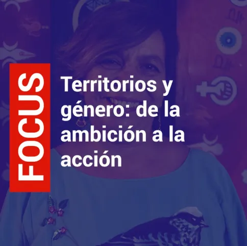 Territorios y género: de la ambición a la acción en Colombia
